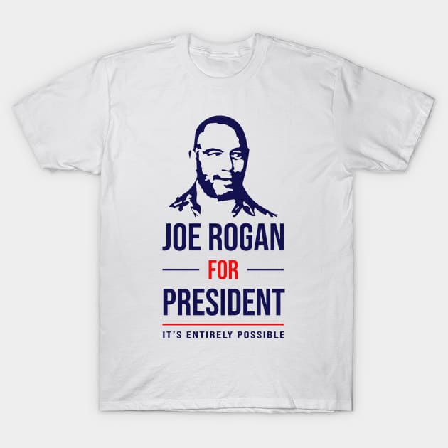JRE President T-Shirt by dajabal